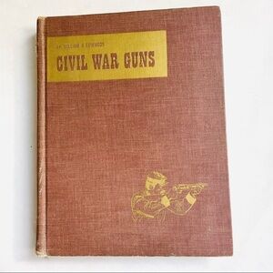 Hardcover Book Civil War Guns William B. Edwards Antique 1962 Pennsylvania